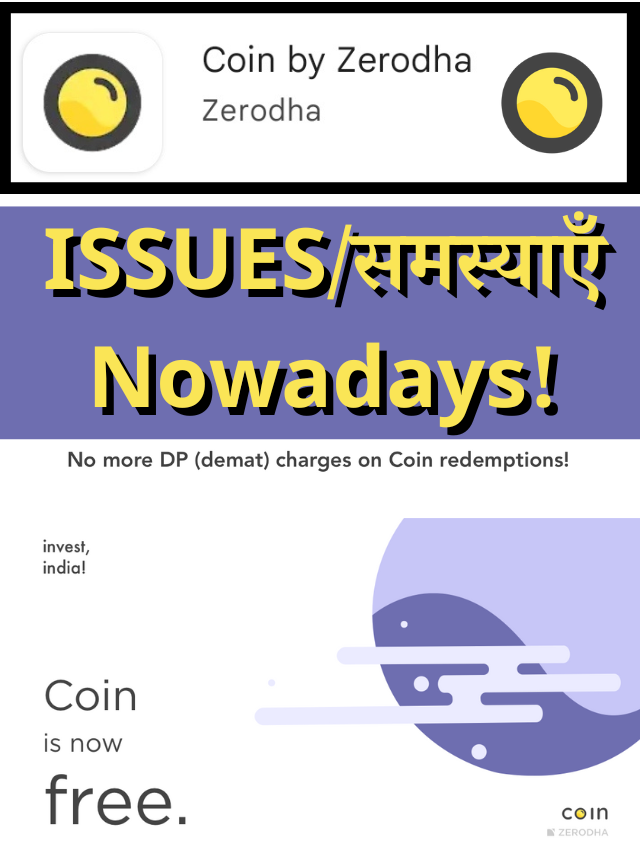 Zerodha Coin Issues Nowadays!